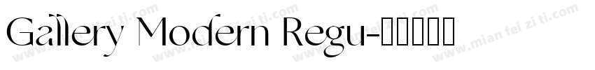Gallery Modern Regu字体转换